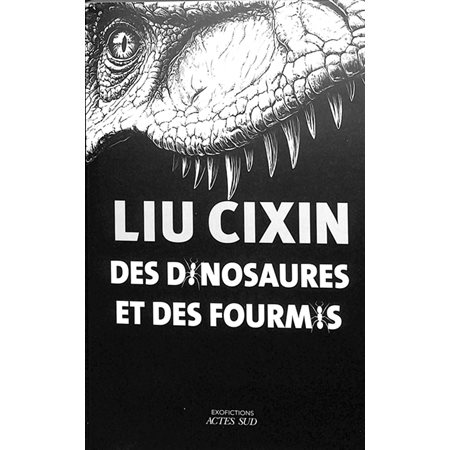 Des dinosaures et des fourmis : Exofictions