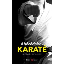 Abécédaire du karaté : Karaté