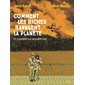 Comment les riches ravagent la planète : Et comment les en empêcher : Bande dessinée