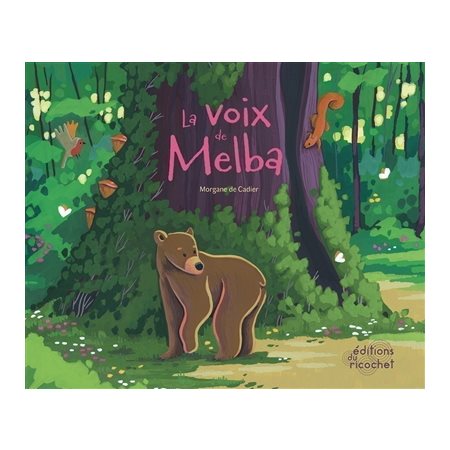 La voix de Melba : Les canoës du Ricochet : Couverture rigide