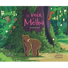 La voix de Melba : Les canoës du Ricochet : Couverture rigide