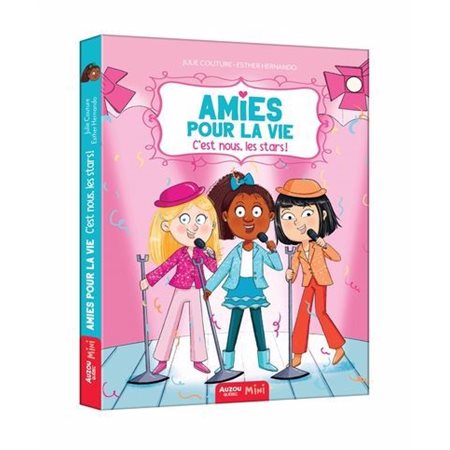 Amies pour la vie T.02 : C'est nous, les stars ! : 6-8