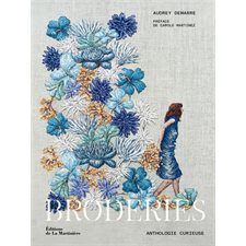 Broderies : anthologie curieuse