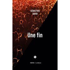 Une fin : Théâtre