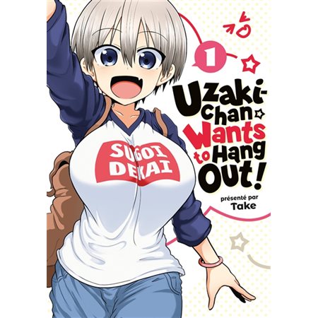 Uzaki-chan wants to hang out ! T.01 : Manga : ADO : SHONEN