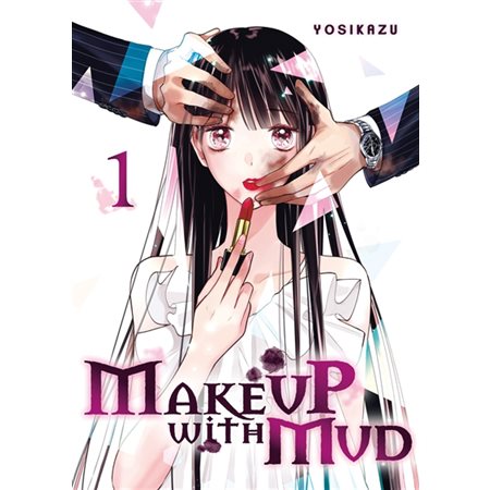 Make up with mud T.01 : Manga : ADO : SHOJO