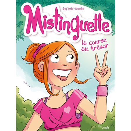 Mistinguette T.15 : La course au trésor : Bande dessinée