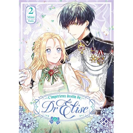 L'impérieux destin du Dr Elise T.02 : Manga : ADO : SHOJO