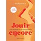 Jouir encore : L’art de cultiver un lien sexuel durable