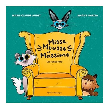 Misse, Mousse et Massimo : La rencontre : Couverture rigide