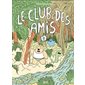 Le club des amis T.01 : BD