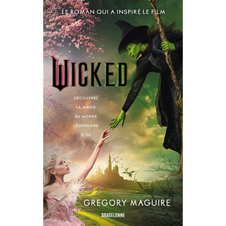 Wicked (FP) : La véritable histoire de la méchante sorcière de l'Ouest : FAN