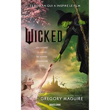 Wicked (FP) : La véritable histoire de la méchante sorcière de l'Ouest : FAN