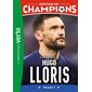 Destins de champions T.19 : Une biographie de Hugo Lloris : Numéro 1 : Bibliothèque verte : 6-8