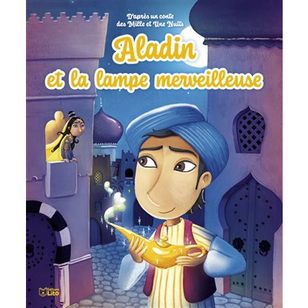 Minicontes classiques : Aladin et la lampe merveilleuse