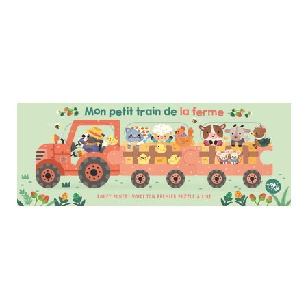 Mon petit train de la ferme : Pouet ! Pouet ! Voici ton premier puzzle à lire : Mon petit train : Livre cartonné