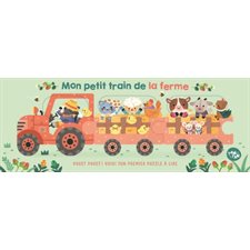 Mon petit train de la ferme : Pouet ! Pouet ! Voici ton premier puzzle à lire : Mon petit train : Livre cartonné