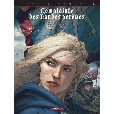 Complainte des landes perdues T.04, série 4 : Lady O'Mara : Cycle Les Sudenne : Bande dessinée