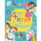 La science en s'amusant : Avec plus de 40 activités ! : Âge 7+