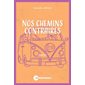 Nos chemins contraires : Réconfort