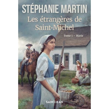 Les étrangères de Saint-Michel T.01 : Marie : HIS