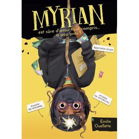 Myrian est sûre d'avoir tout compris ... à peu près ! : Myrian : 9-11