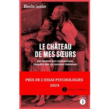 Le château de mes soeurs : des Brontë aux Kardashian, enquête sur les fratries féminines