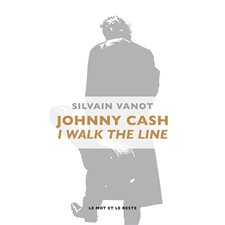 Johnny Cash : I walk the line