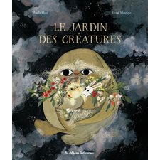 Le jardin des créatures : Les albums Casterman : Couverture rigide