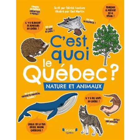 C'est quoi le Québec  : Nature et animaux