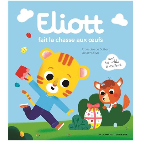 Eliott T.09 : Eliott fait la chasse aux oeufs : Livre cartonné