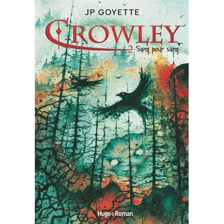 Crowley T.02 : Sang pour sang : HOR