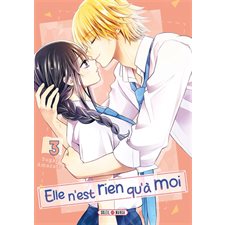 Elle n'est rien qu'à moi T.03 : Manga : ADO : SHOJO