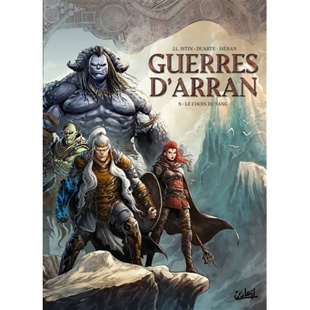 Guerres d'Arran T.05 : Le choix du sang : Bande dessinée