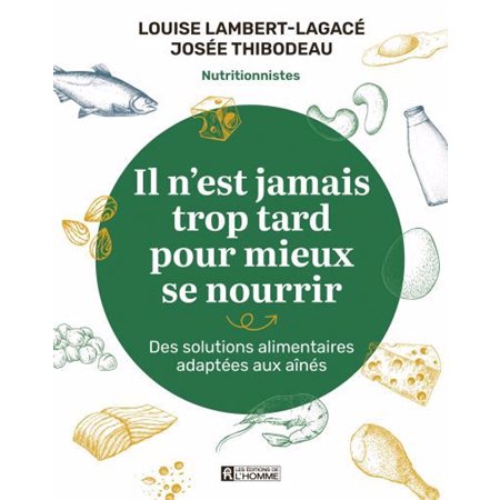 Il n'est jamais trop tard pour mieux se nourrir : Des solutions alimentaires adaptées aux aînés