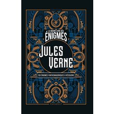 Jules Verne : Le grand livre des énigmes