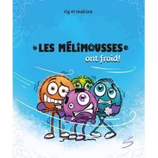 Les Mélimousses ont froid : Collection presque carrée : Bande dessinée