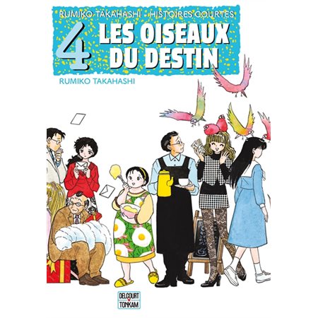 Les oiseaux du destin : Tonkam. Seinen : Manga : ADT : SEINEN