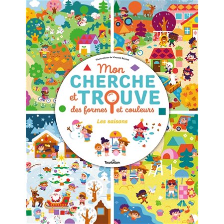 Les saisons : Mon cherche et trouve des formes et couleurs : Livre cartonné