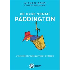 Un ours nommé Paddington : L'histoire de l'ours qui venait du Pérou : Chifoumi : 6-8