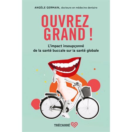 Ouvrez grand ! : L'impact insoupçonné de la santé buccale sur la santé globale