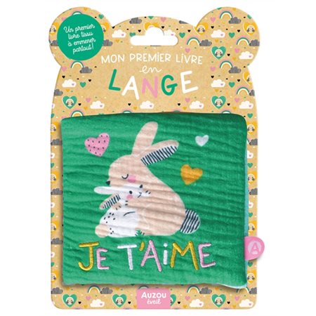 Je t'aime : Mon premier livre tissu en lange : Livre en tissu