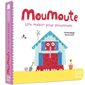 Une maison pour Moumoute : Mes p'tits cartons : Livre cartonné