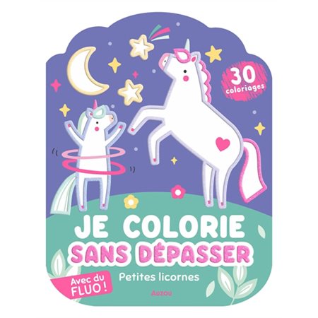 Petites licornes : Coloriages fluo : 2 niveaux de difficulté : 3 ans et +