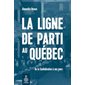 La ligne de parti au Québec