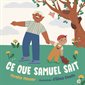 Ce que Samuel sait : Couverture rigide