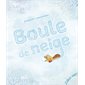 Boule de neige : Les albums : Couverture rigide