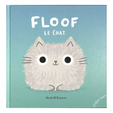 Floof le chat : Les albums : Couverture rigide