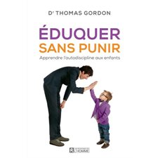 Éduquer sans punir : apprendre l'autodiscipline aux enfants