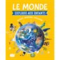 Le monde expliqué aux enfants : Du big bang au monde de demain